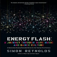 Energy Flash: utazás a Rave zene és a tánc kultúráján keresztül