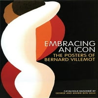Egy ikon ölelése: Bernard Villlemot plakátjai